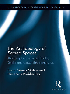 cover image of The Archaeology of Sacred Spaces